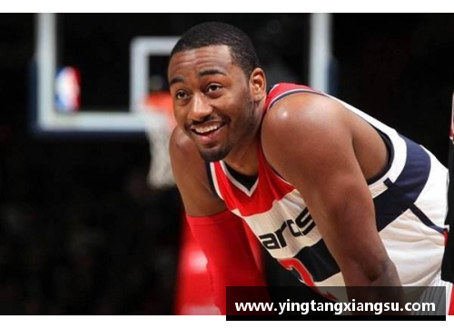 哈哈体育NBA球员约翰·沃尔：职业生涯的里程碑与成就